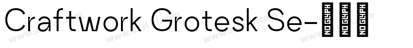 Craftwork Grotesk Se字体转换